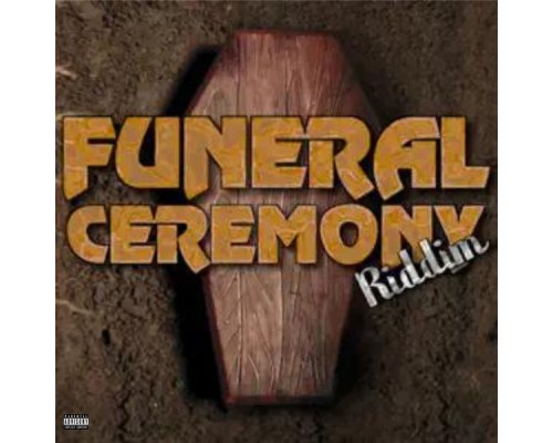 Various Artists - Funeral Ceremony Riddim