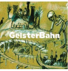 Various Artists - Geisterbahn