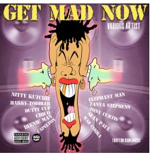 Various Artists - Get Mad Now