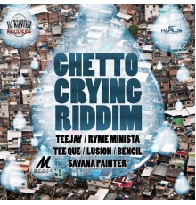 Various Artists - Ghetto Crying Riddim