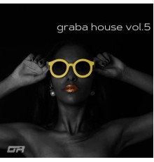 Various Artists - Graba House, Vol.5