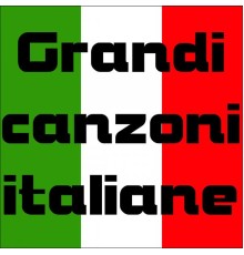 Various Artists - Grandi canzoni italiane