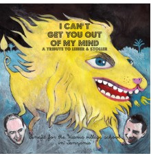 Various Artists - I Can't Get You Out Of My Mind, A tribute to Leiber and Stoller