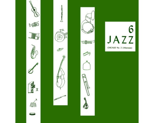 Various Artists - Jazz Volume 6 Chicago Number 2 (Alternate)