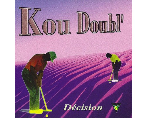 Various Artists - Kou Doubl': Décision