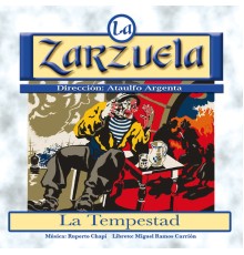 Various Artists - La Zarzuela: La Tempestad (Remastered)