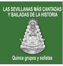 Various Artists - Las Sevillanas Más Cantadas y Bailadas de la Historia