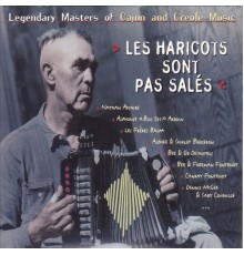 Various Artists - Les haricots sont pas salés (Legendary Masters of Cajun and Creole Music)