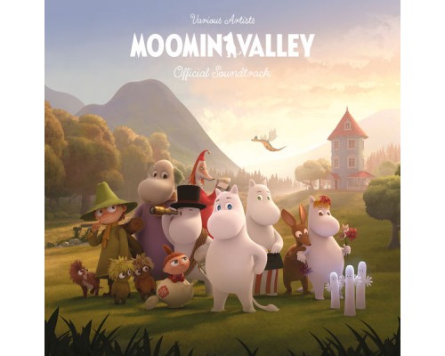 Various Artists - MOOMINVALLEY (Official Soundtrack) Various Artists - MOOMINVALLEY (Official Soundtrack)
