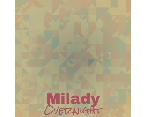 Various Artists - Milady Overnight