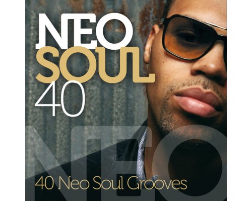 Various Artists - Neo Soul 40