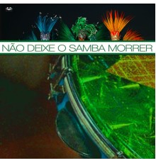 Various Artists - Não Deixe O Samba Morrer