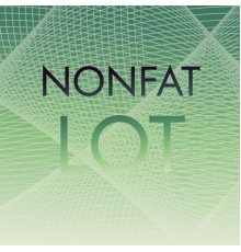 Various Artists - Nonfat Lot