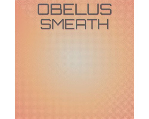 Various Artists - Obelus Smeath