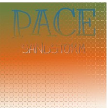 Various Artists - Pace Sandstorm