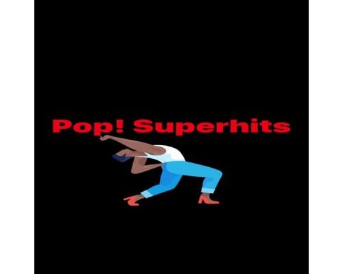 Various Artists - Pop! Superhits