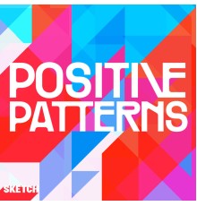 Various Artists - Positive Patterns