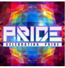 Various Artists - Pride (Celebrating Pride)