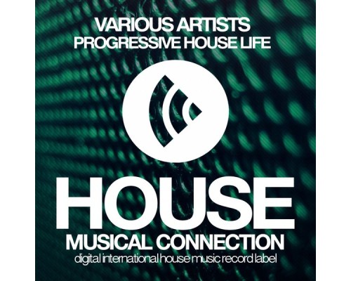 Various Artists - Progressive House Life