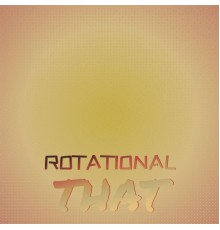 Various Artists - Rotational That