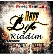 Various Artists - Ruff Life Riddim