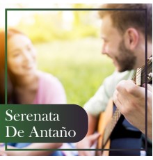 Various Artists - Serenata de Antaño