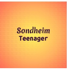 Various Artists - Sondheim Teenager