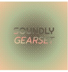 Various Artists - Soundly Gearset