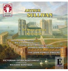Various Artists - Sullivan: On Shore and Sea & Kenilworth
