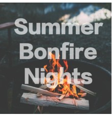 Various Artists - Summer Bonfire nights