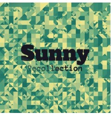 Various Artists - Sunny Recollection