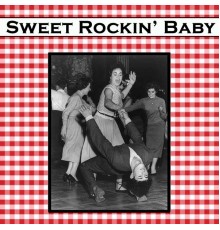 Various Artists - Sweet Rockin' Baby