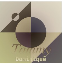 Various Artists - Tammy Dominique