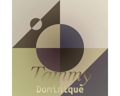 Various Artists - Tammy Dominique