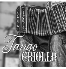 Various Artists - Tango Criollo