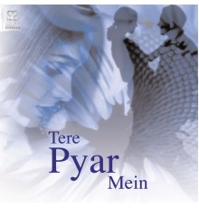 Various Artists - Tere Pyar Mein