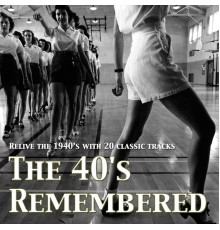 Various Artists - The 40's Remembered