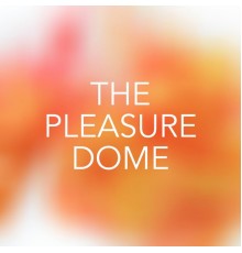 Various Artists - The Pleasuredome