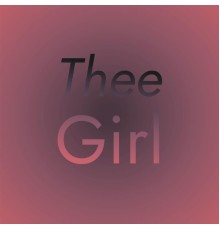 Various Artists - Thee Girl