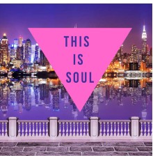 Various Artists - This Is Soul