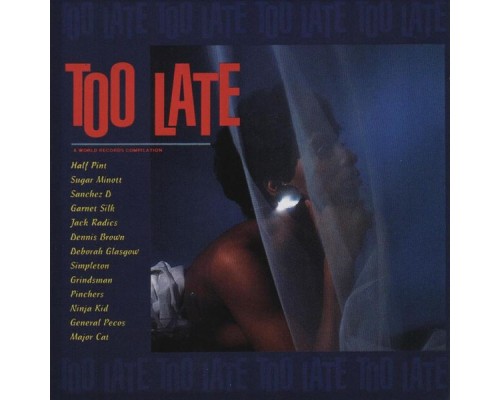 Various Artists - Too Late