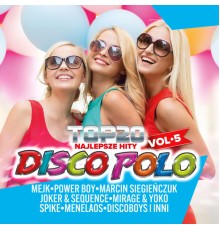 Various Artists - Top 20 - Najlepsze Hity Disco Polo vol.5