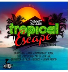 Various Artists - Tropical Escape Riddim