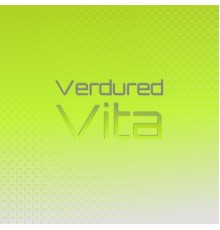 Various Artists - Verdured Vita