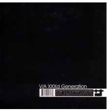 Various Artists - XXXd Generation