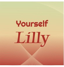 Various Artists - Yourself Lilly