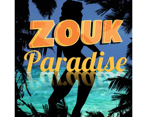 Various Artists - Zouk Paradise