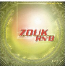 Various Artists - Zouk R'n'B, Vol. 2 (Le son de la nouvelle génération)