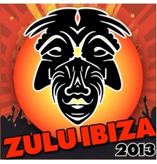 Various Artists - Zulu Ibiza 2013