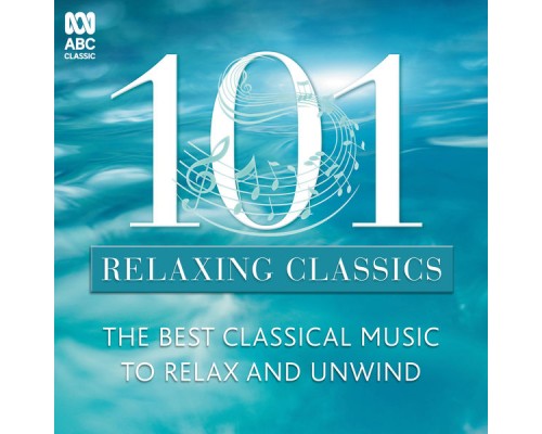 Various Artists - 101 Relaxing Classics